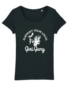 SUPPORT YOUR LOCAL GIRLGANG Shirt